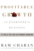 Profitable Growth Is Everyone's Business: 10 Tools You Can Use Monday Morning Издательство: Crown Business, 2004 г Суперобложка, 206 стр ISBN 1-4000-5152-5 инфо 13650a.