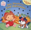 Baby Strawberry's First Halloween Издательство: Grosset & Dunlap, 2007 г Картон, 10 стр ISBN 0448445530 инфо 9861c.