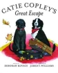 Catie Copley's Great Escape 2009 г Твердый переплет, 32 стр ISBN 1567923798 инфо 3262e.