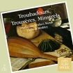 Thomas Binkley Troubadours / Trouveres / Minstrels (2 CD) Серия: Das Alte Werk инфо 5139a.